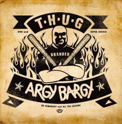 Argy Bargy : Branded